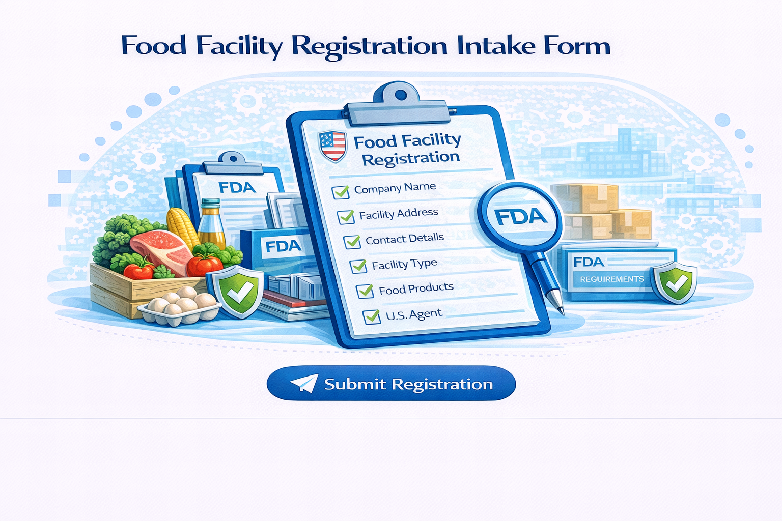 Food Facility Registration Form | FDA Help